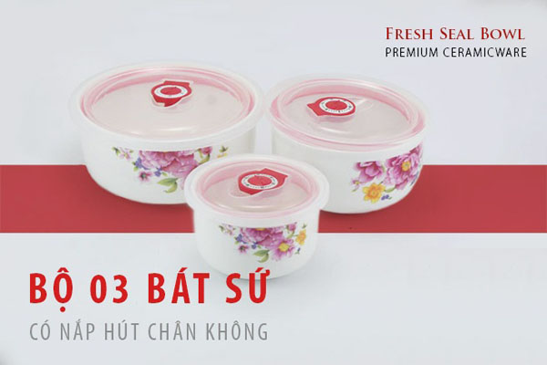 Bộ 3 bát sứ có nắp hút chân không